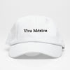 Viva Mexico - Dad Hat