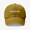 No Pain, No Gain Gorra Prelavada