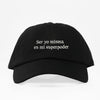 Ser Yo Misma - Dad Hat