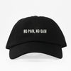 No Pain, No Gain Dad Hat