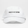 Sweat Is Fat Crying Dad Hat