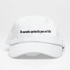 I Don't Need - Dad Hat